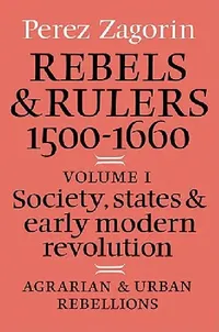 Buy Rebels and Rulers, 1500 1600 (English, Perez Zagorin | Zagorin Perez) — BookShops.in