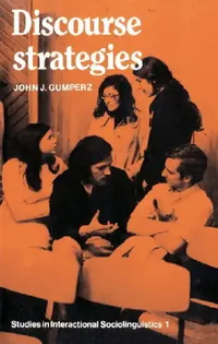 Buy Discourse Strategies (English, John J. Gumperz | Paul Drew | Marjorie Harness Goodwin) — BookShops.in