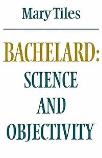 Buy Bachelard (English, Mary Tiles) — BookShops.in