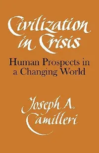 Buy Civilization in Crisis (English, Camilleri | Joseph A. Camilleri) — BookShops.in