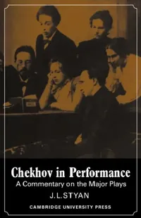 Buy Chekhov in Performance (English, J. L. Styan | John L. Styan) — BookShops.in