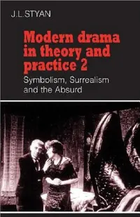 Buy Modern Drama in Theory and Practice (English, J. L. Styan | John L. Styan | Styan John L.) — BookShops.in