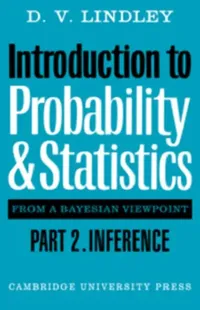 Buy Introduction to Probability and Statistics from a Bayesian Viewpoint, Part 2, Inference (English, D. V. Lindley | Cody Lindley) — BookShops.in