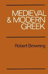 Buy Medieval and Modern Greek (English, Robert Browning | Robert Browning) — BookShops.in