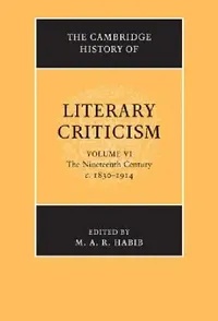 Buy The Cambridge History of Literary Criticism (English, M. A. R. Habib) — BookShops.in