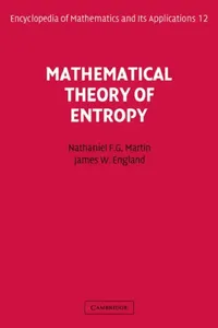 Buy Mathematical Theory of Entropy (English, Nathaniel F. G. Martin | James W. England | George A. Baker) — BookShops.in