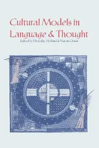 Buy Cultural Models in Language and Thought (English, Dorothy Holland | Naomi Quinn) — BookShops.in