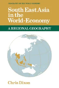 Buy South East Asia in the World-Economy (English, Charles F. Doran | C. J. Dixon | Chris Dixon) — BookShops.in