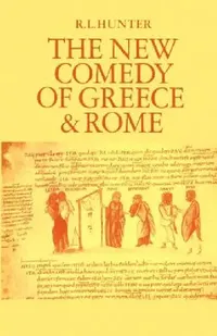 Buy The New Comedy of Greece and Rome (English, R. Lanny Hunter) — BookShops.in