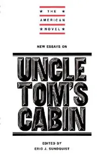 Buy New Essays on Uncle Tom's Cabin (English, Eric J. Sundquist | Emory Elliott | Eric J. Sundquist) — BookShops.in