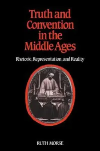Buy Truth and Convention in the Middle Ages (English, Morse | Ruth Morse) — BookShops.in