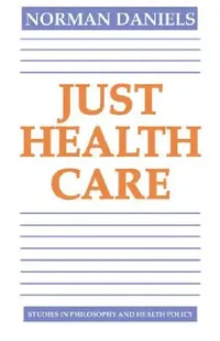 Buy Just Health Care (English, Norman Daniels) — BookShops.in