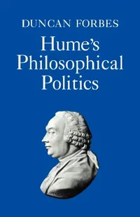 Buy Hume's Philosophical Politics (English, Duncan Forbes | Forbes Duncan) — BookShops.in