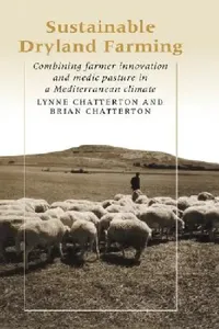 Buy Sustainable Dryland Farming (English, Lynne Chatterton | Brian Chatterton) — BookShops.in