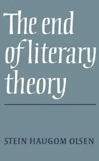 Buy The End of Literary Theory (English, Stein Haugom Olsen) — BookShops.in