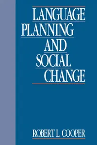 Buy Language Planning and Social Change (English, Robert Leon Cooper | Cooper Robert L.) — BookShops.in