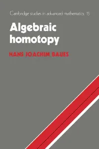 Buy Algebraic Homotopy (English, Hans J. Baues) — BookShops.in