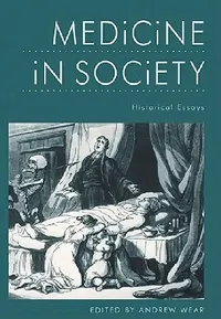 Buy Medicine in Society (English, Andrew Wear) — BookShops.in