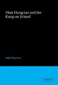 Buy Yüan Hung-tao and the Kung-an School (English, Chih-P'Ing Chou) — BookShops.in