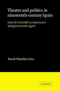 Buy Theatre and Politics in Nineteenth-Century Spain (English, David Thatcher Gies) — BookShops.in