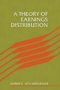 Buy A Theory of Earnings Distribut (English, Robert K. Von Weizsacker | Robert Weizscker) — BookShops.in