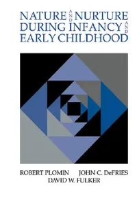 Buy Nature and Nurture During Infancy and Early Childhood (English, Robert Plomin | J. C. Defries | D. W. Fulker) — BookShops.in