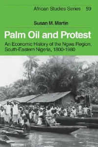 Buy Palm Oil and Protest (English, Susan M. Martin) — BookShops.in