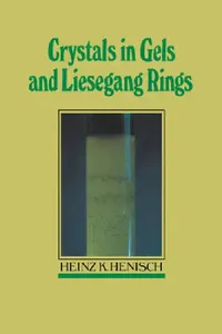 Buy Crystals in Gels and Liesegang Rings (English, Heinz K. Henisch | Henisch Heinz K.) — BookShops.in