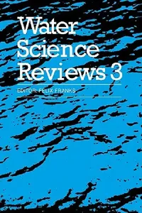 Buy Water Science Reviews 3 (English, Felix Franks | Felix Franks) — BookShops.in