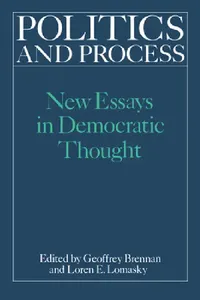 Buy Politics and Process (English, Geoffrey Brennan | H. G. Brennan | Brennan H. G.) — BookShops.in
