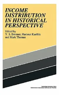 Buy Income Distribution Historical (English, Y. S. Brenner | Hartmut Kaelble | Mark Thomas) — BookShops.in