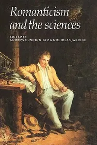 Buy Romanticism and the Sciences (English, Andrew Cunningham | Nicholas Jardine) — BookShops.in
