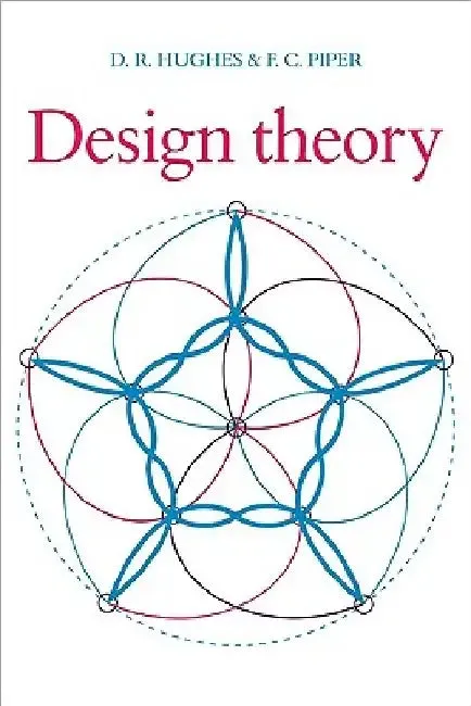 Design Theory (English, D. R. Hughes | F. C. Piper)