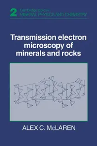 Buy Transmission Electron Microscopy of Minerals and Rocks (English, Alex C. McLaren | Todd McLaren) — BookShops.in