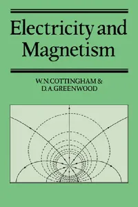 Buy Electricity and Magnetism (English, W. N. Cottingham | Derek A. Greenwood | D. A. Greenwood) — BookShops.in