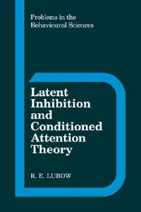 Buy Latent Inhibition Conditioned (English, Robert E. Lubow | R. E. Lubow | Lubow R. E.) — BookShops.in