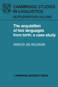 Buy The Acquisition of Two Languages from Birth (English, Annick de Houwer | Annick De Houwer | Houwer Annick de) — BookShops.in