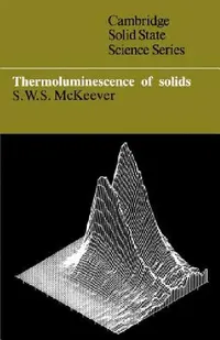 Buy Thermoluminescence of Solids (English, S. W. McKeever) — BookShops.in