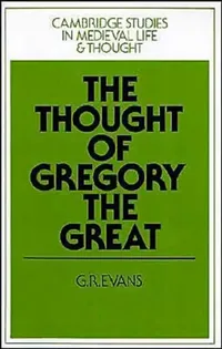 Buy The Thought of Gregory the Great (English, G. R. Evans) — BookShops.in