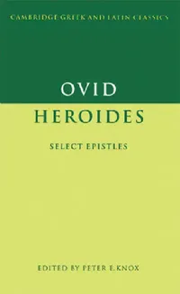 Buy Ovid: Heroides Select Epistles (English, Peter E. Knox | Ovid) — BookShops.in