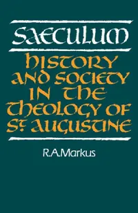Buy Saeculum (English, R. A. Markus | Markus R. a.) — BookShops.in