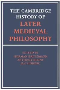 Buy The Cambridge History of Later Medieval Philosophy (English, Norman Kretzman | Norman Kretzmann | Anthony Kenny) — BookShops.in