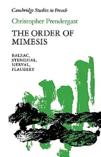 Buy The Order of Mimesis (English, Christopher Prendergast | Michael Sheringham) — BookShops.in