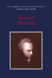 Buy Practical Philosophy (English, Immanuel Kant | Mary J. Gregor | Allen W. Wood) — BookShops.in