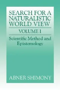 Buy The Search for a Naturalistic World View (English, Abner Shimony) — BookShops.in