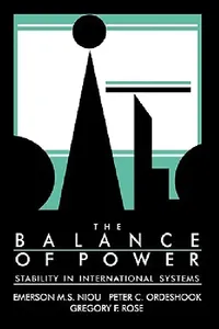 Buy The Balance of Power (English, Peter C. Ordeshook | Gregory F. Rose | Emerson M. Niou) — BookShops.in