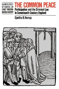 Buy The Common Peace (English, Cynthia B. Herrup) — BookShops.in