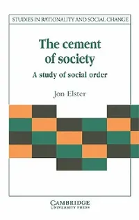 Buy The Cement of Society (English, Jon Elster | Gudmund Hernes | Jon Elster) — BookShops.in