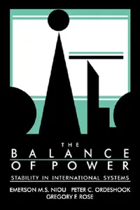 Buy The Balance of Power (English, Peter Ordeshook | Emerson M. S. Niou | Gregory F. Rose) — BookShops.in