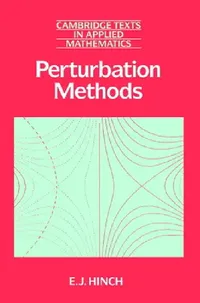 Buy Perturbation Methods (English, E. J. Hinch | D. G. Crighton | M. J. Ablowitz) — BookShops.in
